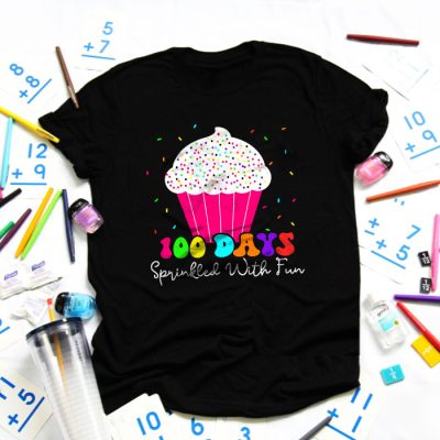 100 Days Sprinkled With Fun Cupcake 100th Day Of School Girl T-Shirt TS1111