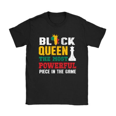 Black Queen The Most Powerful Piece Black History Month T-Shirt TS1204