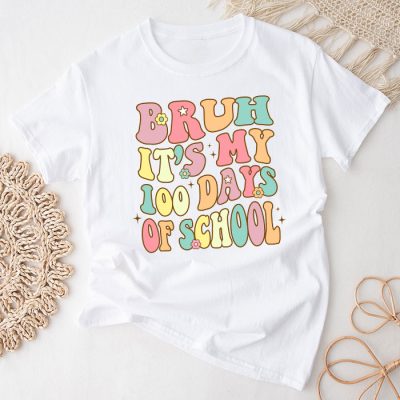 Bruh Its My 100 Days Of School 100th Day Of School Boys T-Shirt TS1128