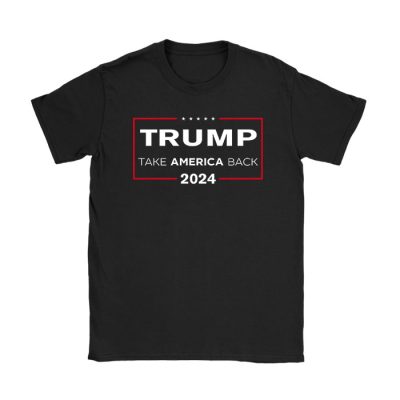 Trump 2024 flag take America back men women - Trump 2024 T-Shirt TS1303