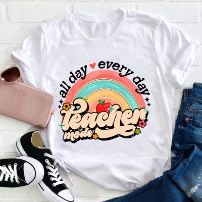 All Day Every Day Teacher Mode Teacher T-Shirt