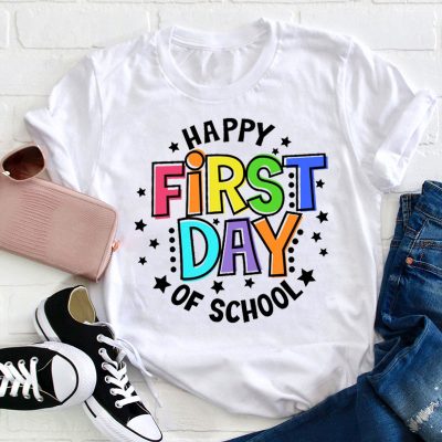 Back To School Happy First Day Of School Teacher T-Shirt