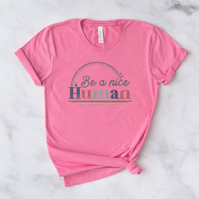 Be A Nice Human Unisex T-Shirt