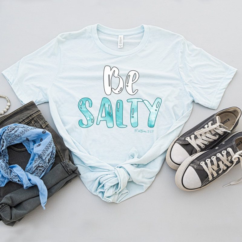 Be Salty Matthew 5:13 Unisex T-Shirt