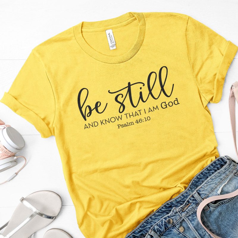 Be Still And Know That I Am God Unisex T-Shirt