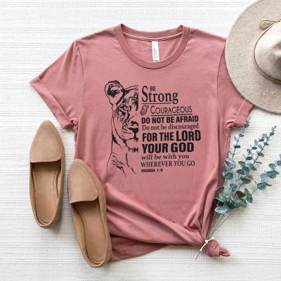 Be Strong And Courageous | Tiger Unisex T-Shirt