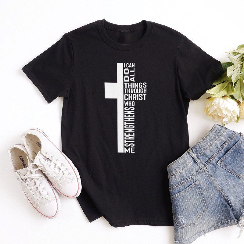 Can Do All Things Through Christ Who Strengthens Me Cross Unisex T-Shirt