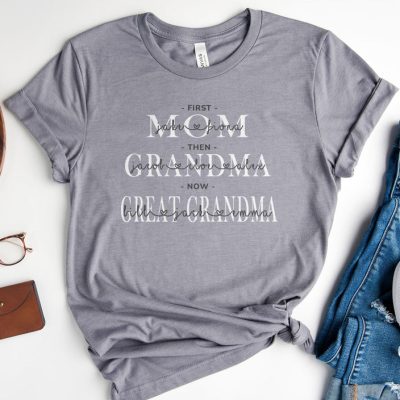 First Mom | Then Grandma | Now Great Grandma Personalized Unisex T-Shirt