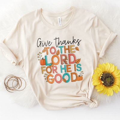 Give Thanks to the Lord For He Is Good Autumn Pumpkins Unisex T-Shirt