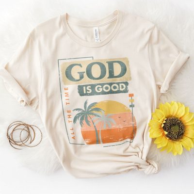 God is Good All The Time Summer Unisex T-Shirt