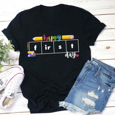 Happy First Day Teacher T-Shirt