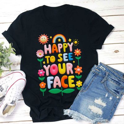 Happy To See Your Face Rainbow Cute Icon Teacher T-Shirt