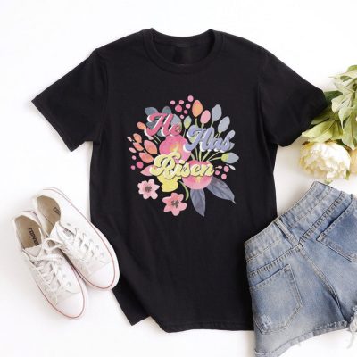 He Has Risen 3D Easter Floral Unisex T-Shirt