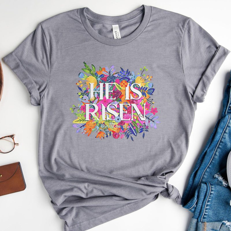 He Is Risen Bright Easter Flowers Unisex T-Shirt