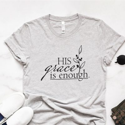 His Grace is Enough Unisex T-Shirt