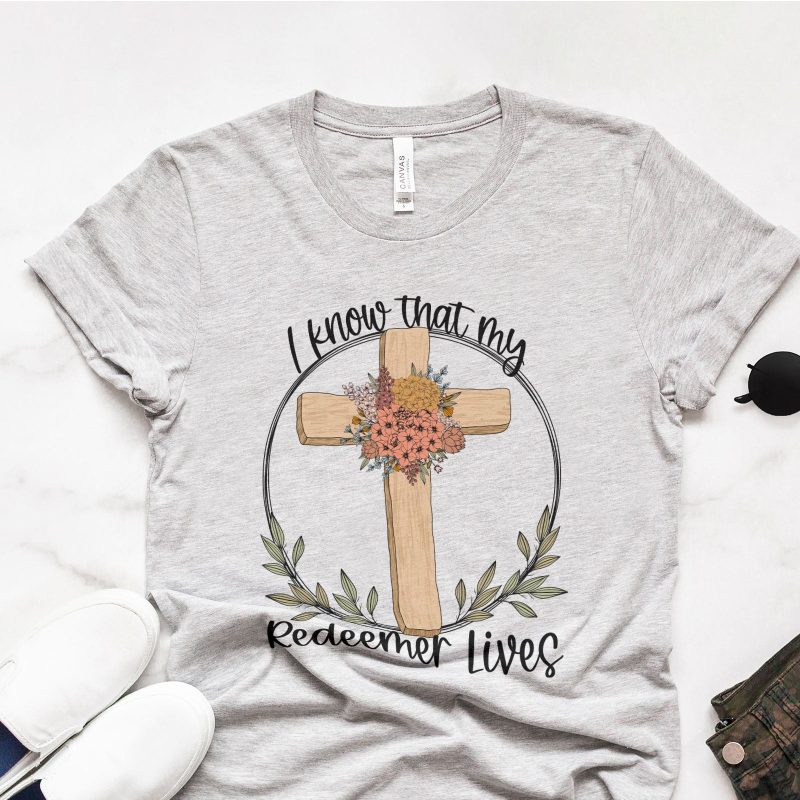 I Know That My Redeemer Lives Easter Cross Floral Unisex T-Shirt