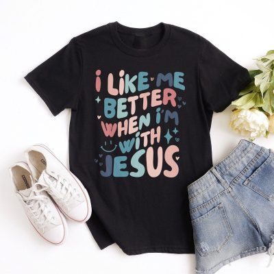 I Like Me Better With Jesus Unisex T-Shirt