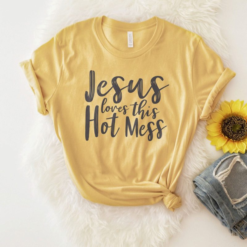 Jesus Loves This Hot Mess Unisex T-Shirt