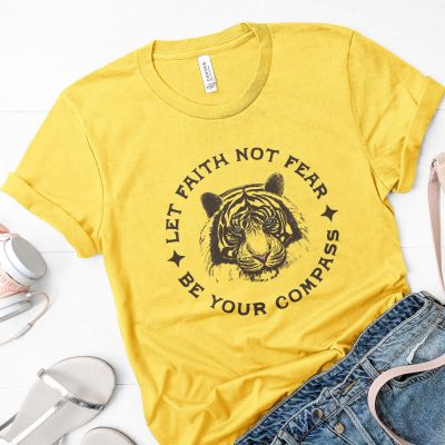 Let Faith not Fear be Your Compass Tiger Unisex T-Shirt