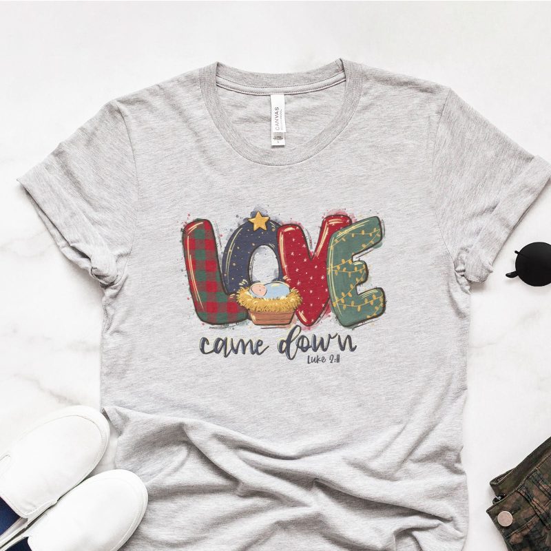 Love Came Down Luke 2:11 Unisex T-Shirt