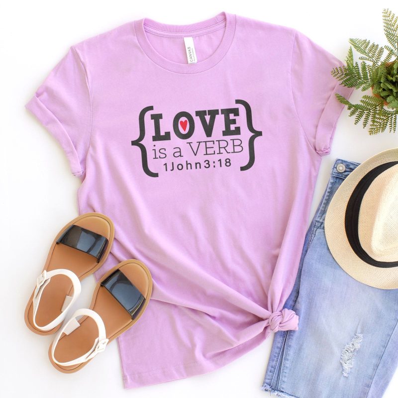 Love is a Verb - John 3:18 Unisex T-Shirt