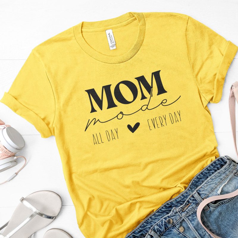 Mom Mode All Day Every Day Unisex T-Shirt