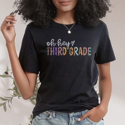 Oh Hey Third Grade Back to School Student 3rd Grade Teacher T-Shirt