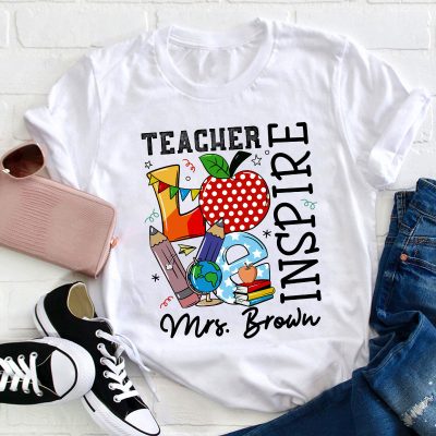 Personalized Alway Remember Teach Love Inspire Teacher T-Shirt