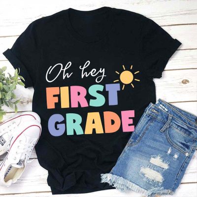 Personalized Grade Oh Hey First Grade Teacher T-Shirt