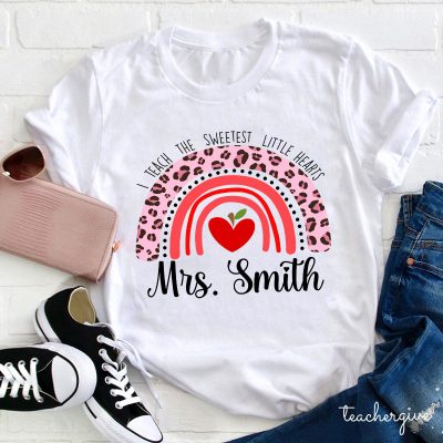 Personalized I Teach The Sweetest Little Hearts Teacher T-Shirt