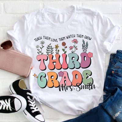 Personalized Name And Grade Teach Them Love Them Watch Them Grow Teacher T-Shirt