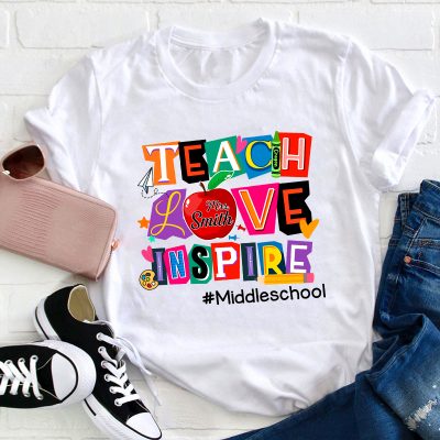 Personalized Teach Love Inspire Teacher T-Shirt