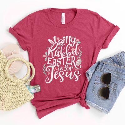 Silly Rabbit Easter Is For Jesus Unisex T-Shirt