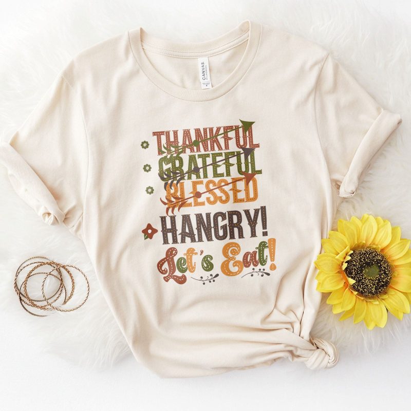 Thankful Grateful Blessed Hangry Unisex T-Shirt