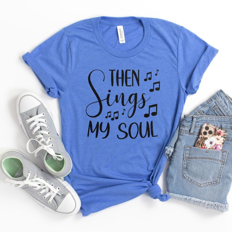 Then Sings My Soul Unisex T-Shirt