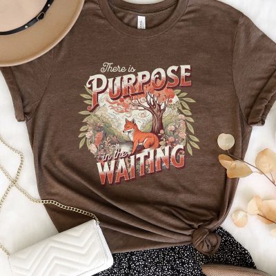 There Is Purpose In The Waiting Autumn Unisex T-Shirt