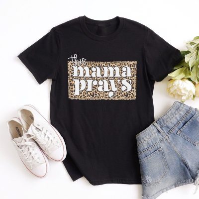 This Mama Prays Unisex T-Shirt