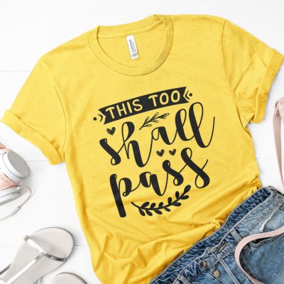 This Too Shall Pass Unisex T-Shirt