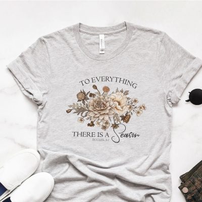 To Everything There is a Season - Ecclesiastes 3:1 Unisex T-Shirt