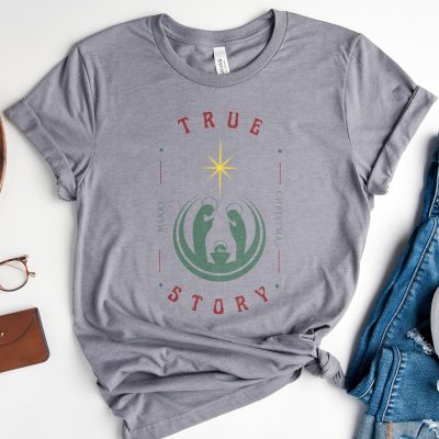 True Story - For Unto Us A Child is Born Unisex T-Shirt