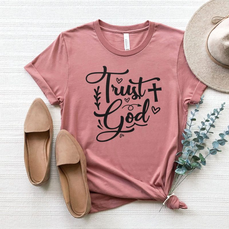 Trust God Unisex T-Shirt