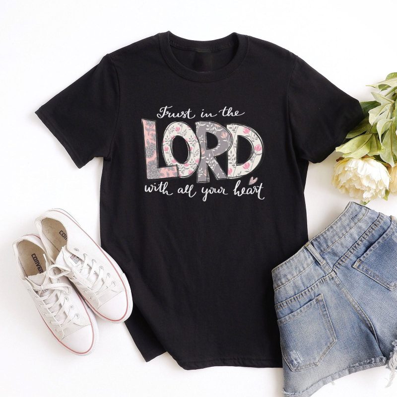 Trust in the Lord Unisex T-Shirt