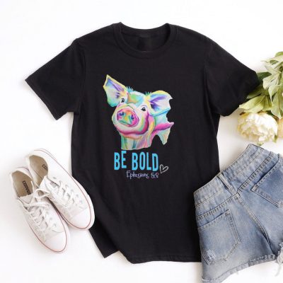 Watercolor Pig - Be Bold - Ephesians 5:8 Unisex T-Shirt