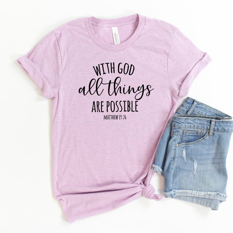 With God All Things Are Possible Unisex T-Shirt